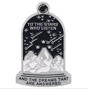 ACOTAR Enamel Pin - "To the Stars Who Listen and the Dreams That Are Answered"